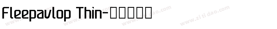 Fleepavlop Thin字体转换
